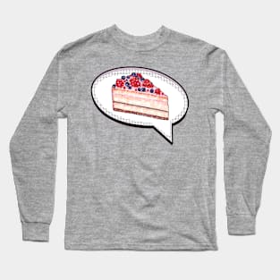 Cake Is My Love Language - Berry Cake In Word Balloon Long Sleeve T-Shirt